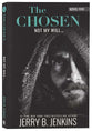 The Chosen: Not My Will.... (#05 in The Chosen Series)