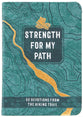 Strength for My Path: 52 Devotions from the Hiking Trail