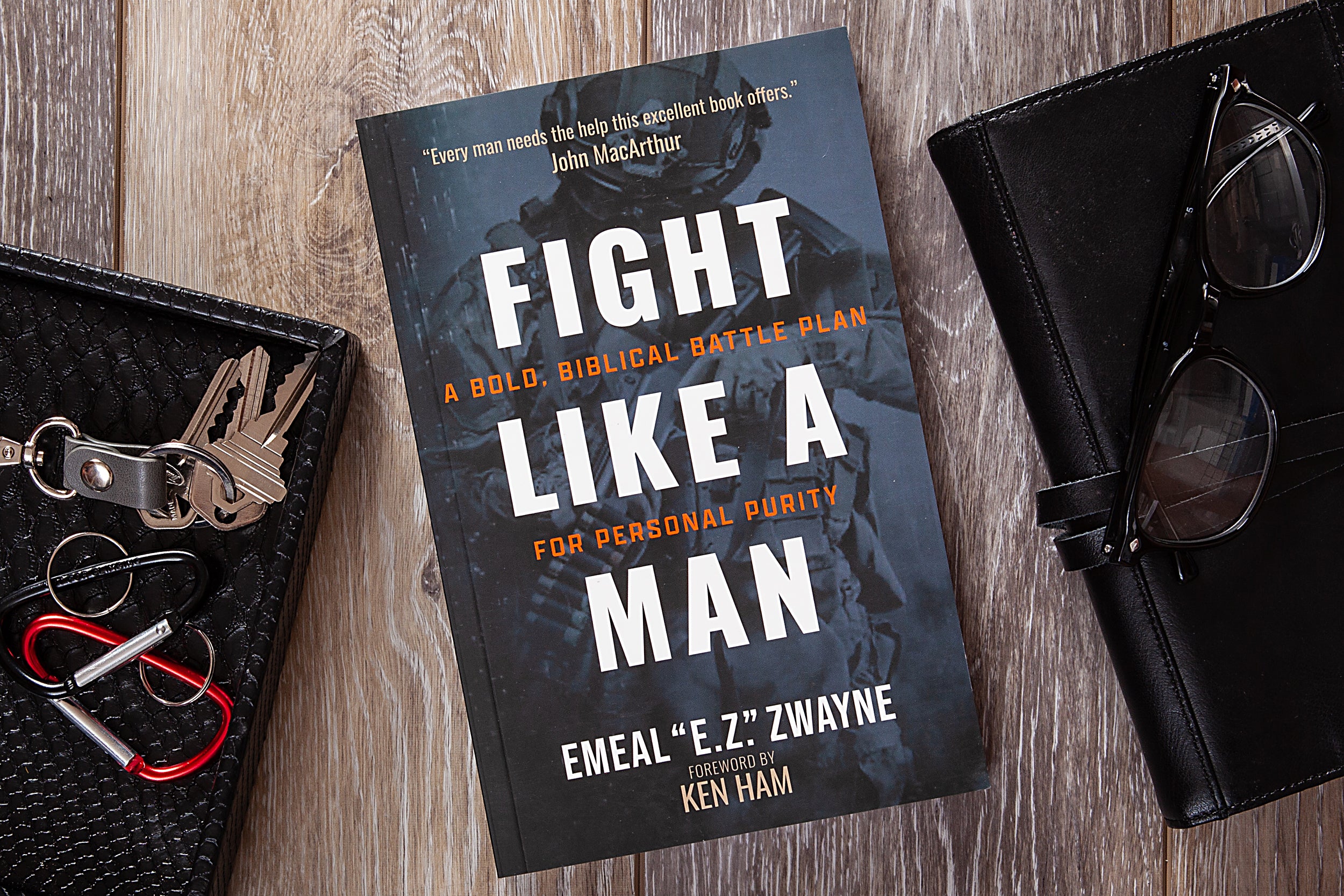 Fight Like a Man: A Bold, Biblical Battle Plan for Personal Purity