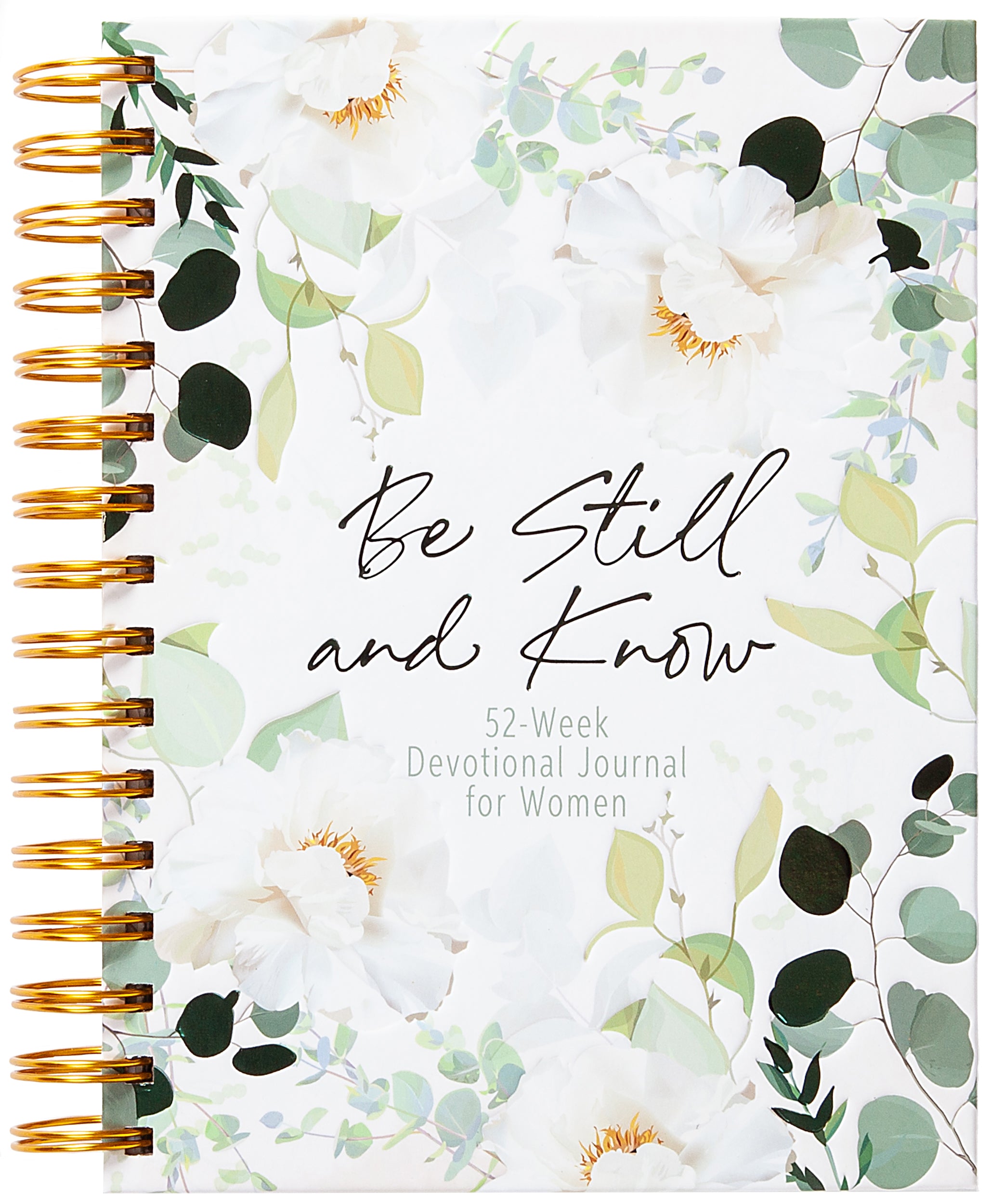 Be Still and Know: Weekly Devotional Journal for Women