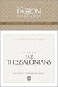 The Books of 1 & 2 Thessalonians (TPT, 12-Lesson Study Guide) (The Passionate Life Bible Study Series)