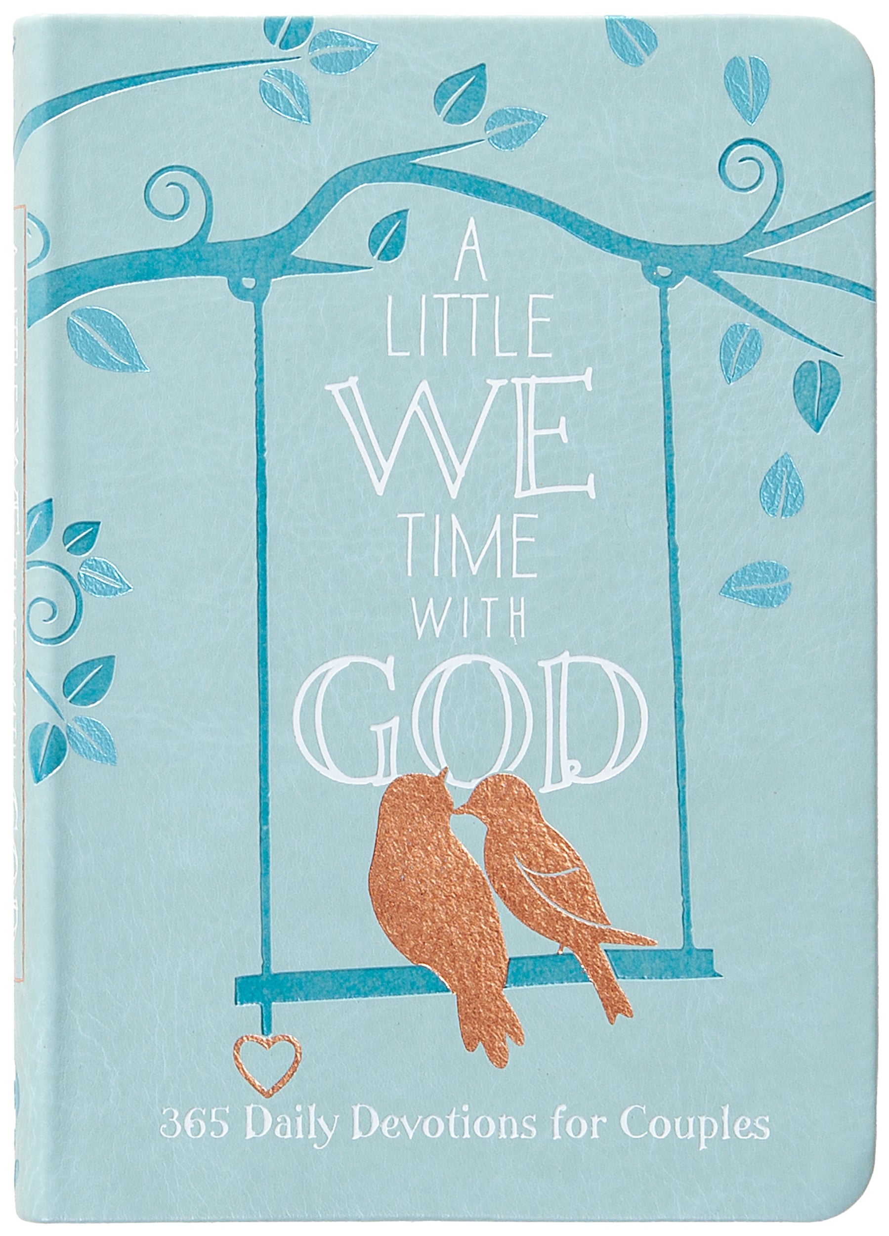 A Little We Time With God: 365 Daily Devotions (365 Daily Devotions Series)
