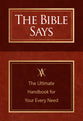 The Bible Says: The Ultimate Handbook for Your Every Need