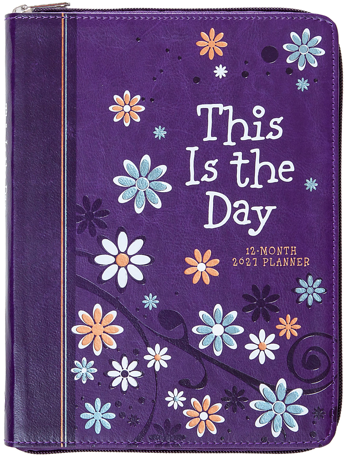 2027 12-Month Weekly Diary/Planner: This is the Day (Purple Floral, Zippered)