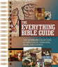 The Everything Bible Guide: An Illustrated Journey Through Every Book of the Bible with Photos, Maps, Charts & Timelines