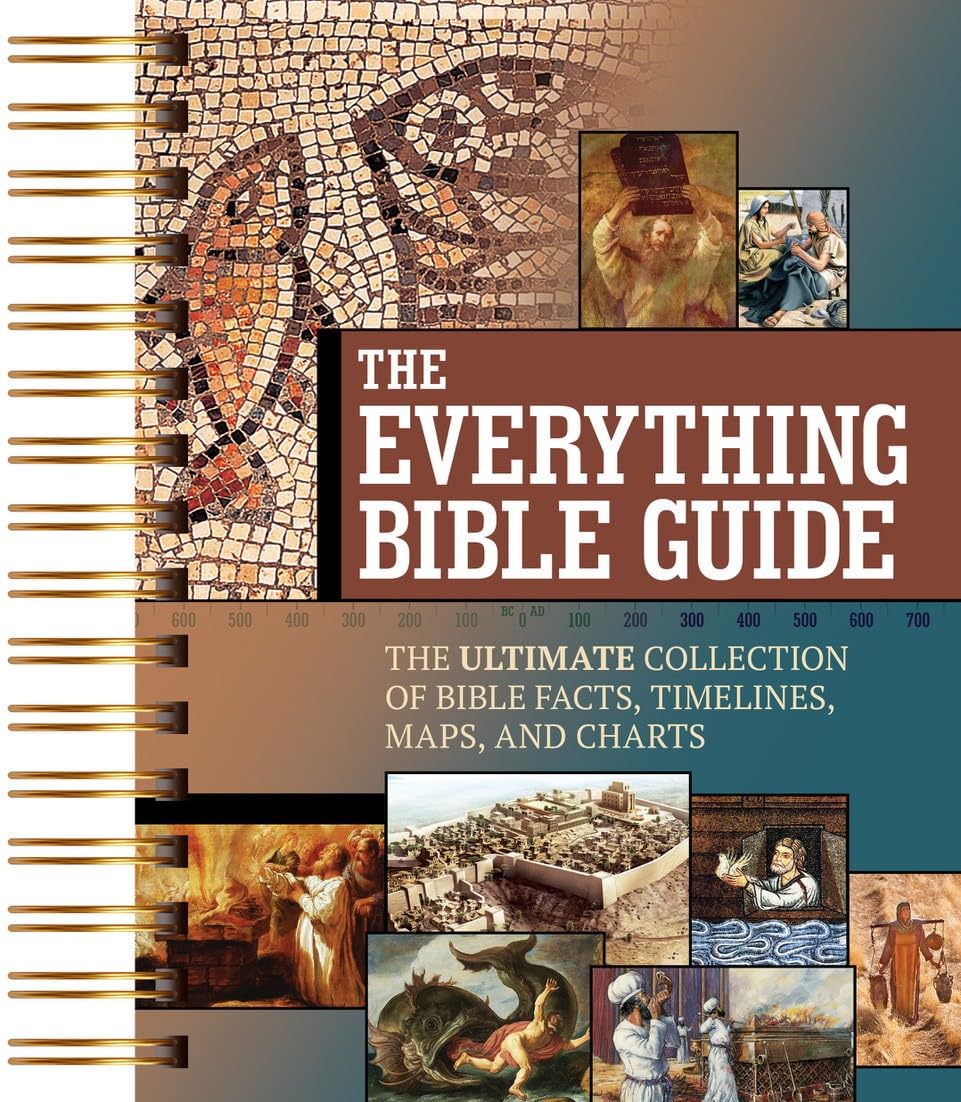 The Everything Bible Guide: An Illustrated Journey Through Every Book of the Bible with Photos, Maps, Charts & Timelines
