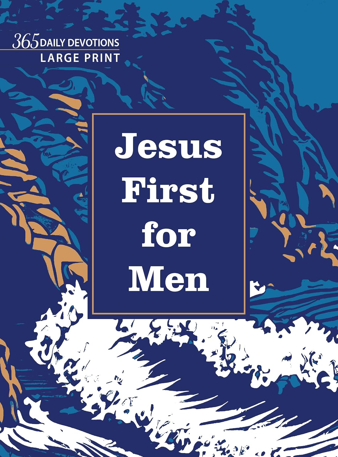 Jesus First for Men: 365 Daily Devotions (Large Print)