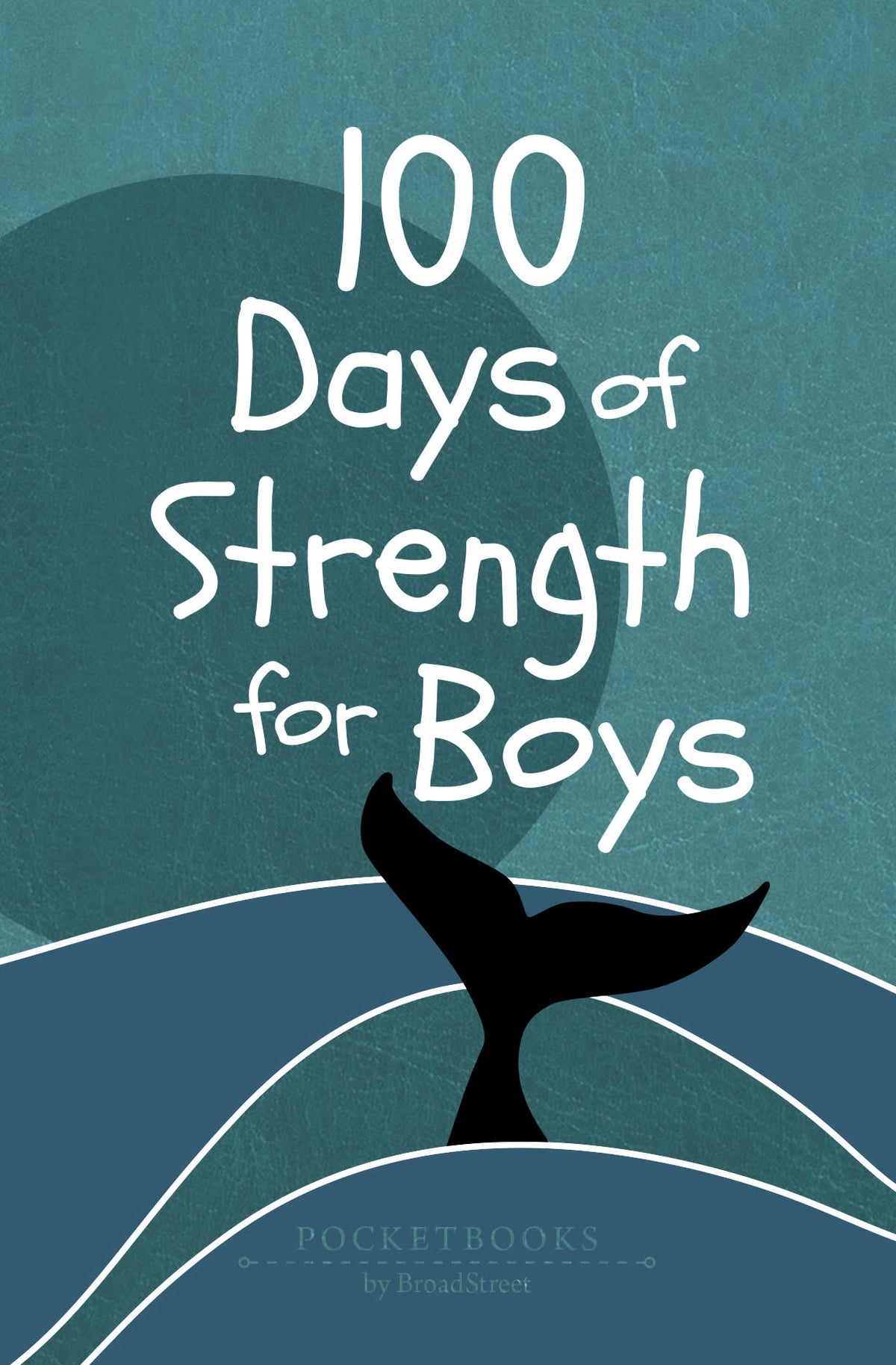 100 Days of Strength for Boys: Pocketbooks by BroadStreet
