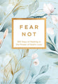 Fear Not: 365 Days of Resting in the Power of God's Love