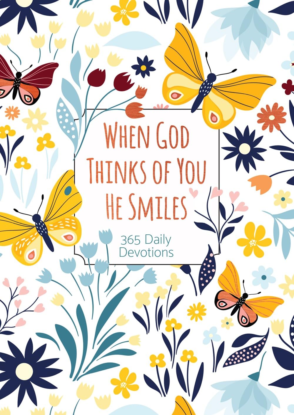 When God Thinks of You He Smiles: 365 Daily Devotions