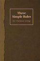 3 Simple Rules For Christian Living