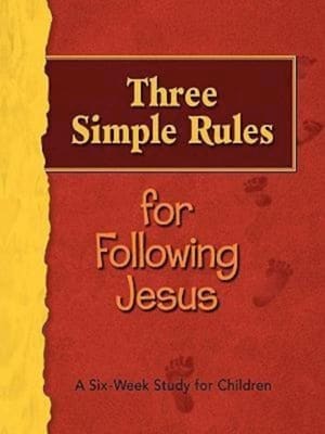 Three Simple Rules For Following Jesus
