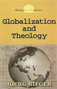 Globalization and Theology (Horizons In Theology Series)