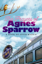 The Prayers of Agnes Sparrow (Bright's Pond Series)
