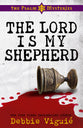 The Lord is My Shepherd (#01 in Psalm 23 Mysteries Series)
