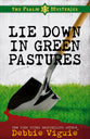Lie Down in Green Pastures (#03 in Psalm 23 Mysteries Series)