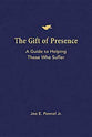 The Gift of Presence