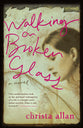 Walking on Broken Glass