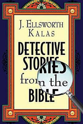 Detective Stories From the Bible