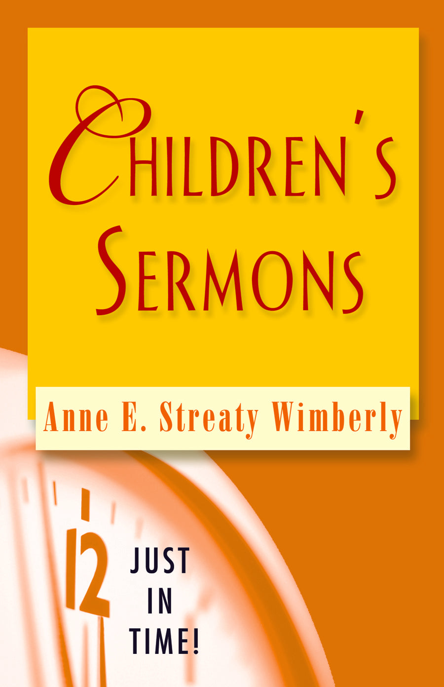Children's Sermons (Just In Time Series)