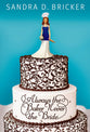 Always the Baker Never the Bride (#01 in Emma Rae Creation Series)
