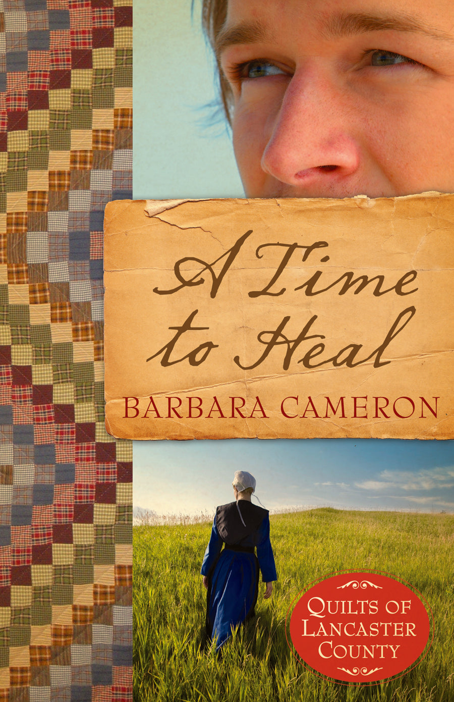 A Time to Heal (#02 in Quilts Of Lancaster County Series)