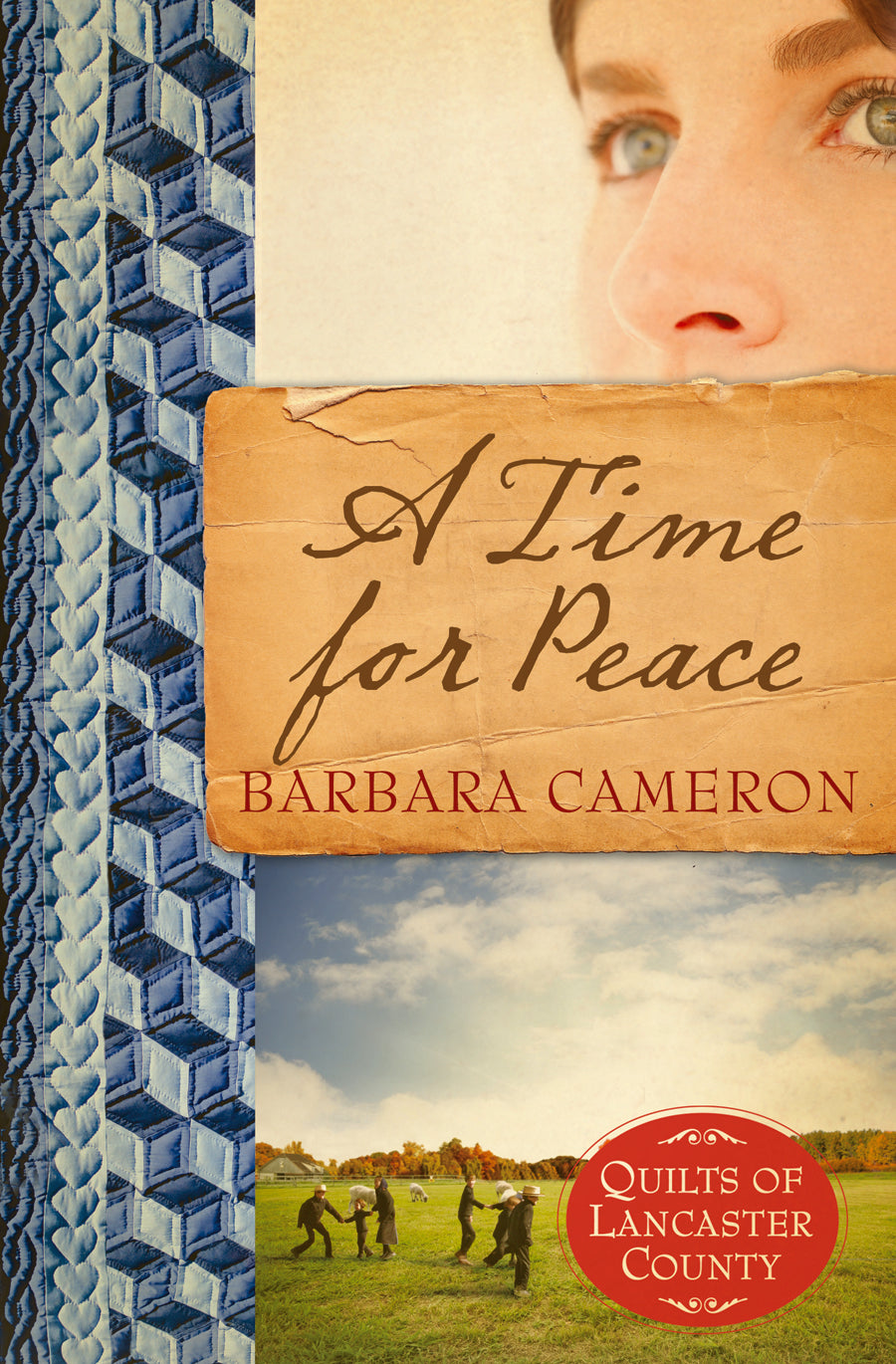 A Time For Peace (#03 in Quilts Of Lancaster County Series)