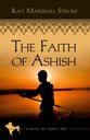 The Faith of Ashish (#01 in Blessings In India Series)