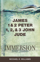 James, 1 & 2 Peter, 1,2 & 3 John, Jude (Immersion Bible Study Series)