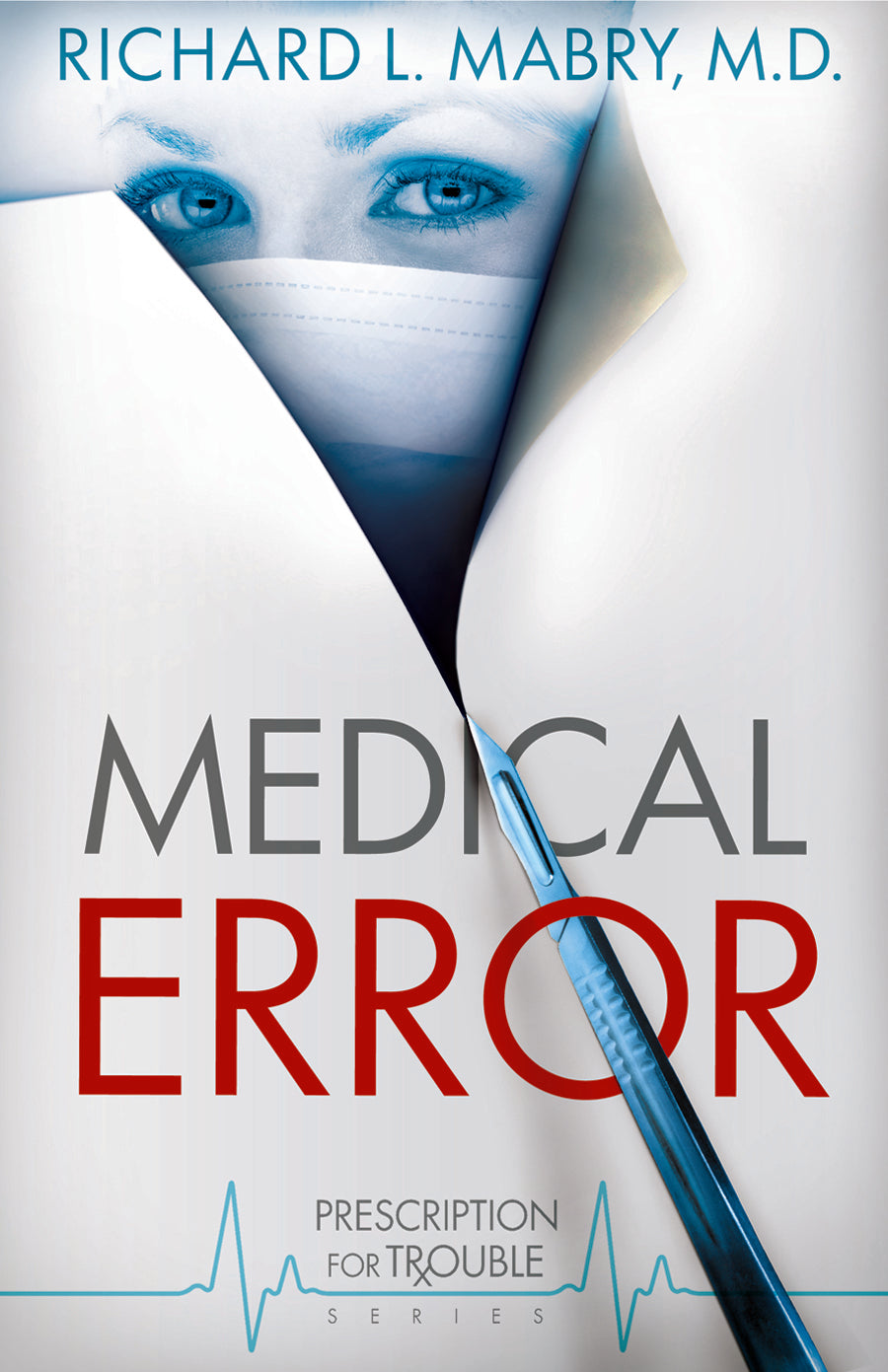 Medical Error (#02 in Prescription For Trouble Series)