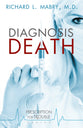 Diagnosis Death (#03 in Prescription For Trouble Series)