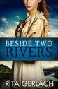 Beside Two Rivers (#02 in Daughters Of The Potomac Series)