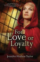 For Love Or Loyalty (#01 in The Macgregor Legacy Series)