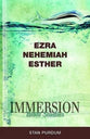 Ezra, Nehemiah, Esther (Immersion Bible Study Series)