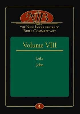 Luke and John (#08 in New Interpreters Bible Commentary Series)