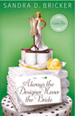 Always the Designer Never the Bride (#03 in Emma Rae Creation Series)