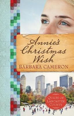 Annie's Christmas Wish (#04 in Quilts Of Lancaster County Series)
