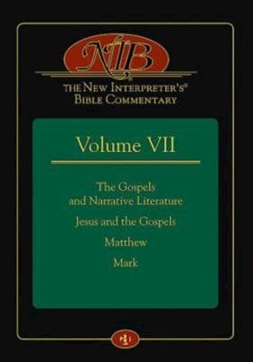 New Interpreter's Bible Commentary, The: The Gospels and Narrative Literature, Jesus and the Gospels, Matthew (#07 in New Interpreters Bible Commentary Series)