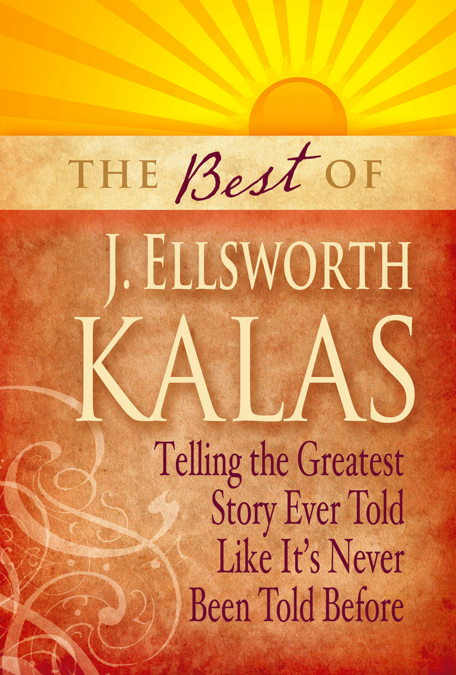 The Best of J. Ellsworth Kalas