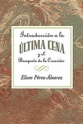 Introduccion a La Ultima Cena (An Introduction To The Last Supper) (Spanish)
