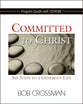 Committed to Christ (Program Guide With Cd-rom)