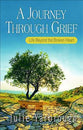A Journey Through Grief (Excerpts From The Beyond The Broken Heart)
