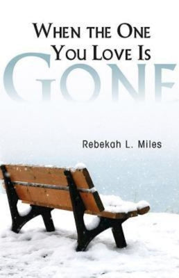 When the 1 You Love is Gone