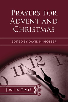 Prayers For Advent and Christmas (Just In Time Series)