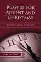 Prayers For Advent and Christmas (Just In Time Series)