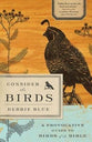 Consider the Birds: A Provocative Guide to the Birds of the Bible