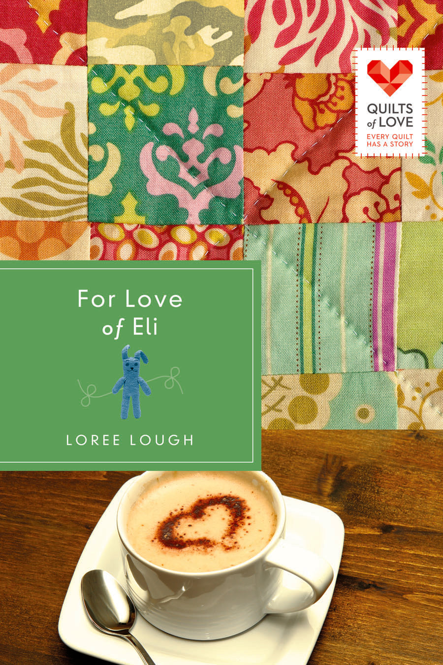 For Love of Eli (Quilts Of Love Series)