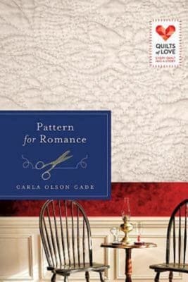 Pattern For Romance (Quilts Of Love Series)