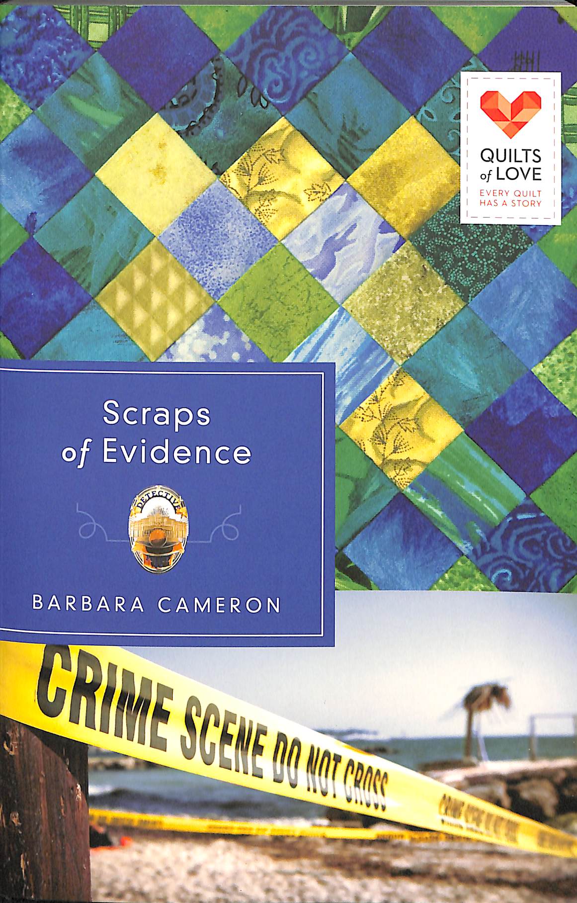 Scraps of Evidence (Quilts Of Love Series)