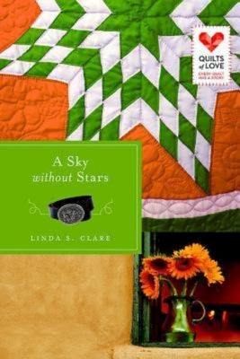 A Sky Without Stars (Quilts Of Love Series)